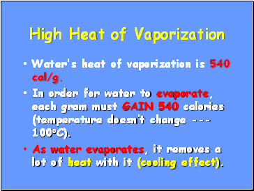 High Heat of Vaporization
