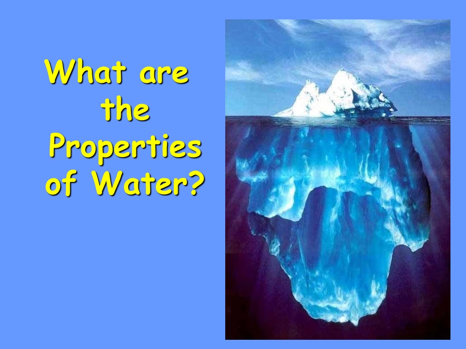What are the 7 properties of water