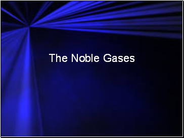 Group 18 The Noble Gases