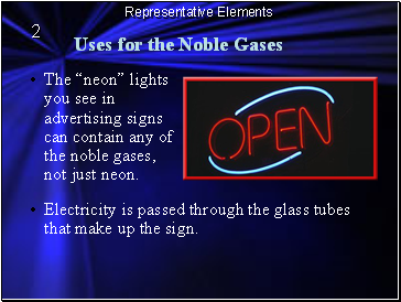 Uses for the Noble Gases