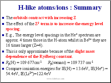 H-like atoms/ions : Summary