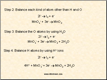 Step 2: Balance each kind of atom other than H and O