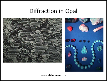 Diffraction in Opal