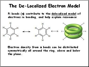 The De-Localized Electron Model
