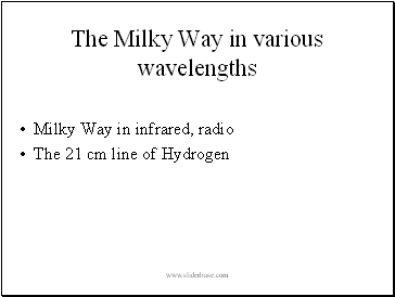 The Milky Way in various wavelengths
