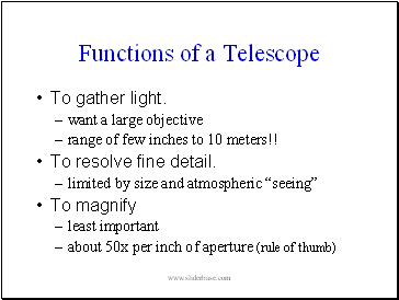 Functions of a Telescope