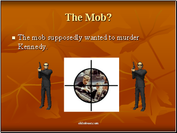 The Mob?