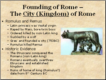 Founding of Rome  The City (Kingdom) of Rome