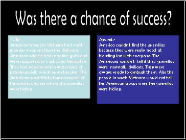 Was there a chance of success?