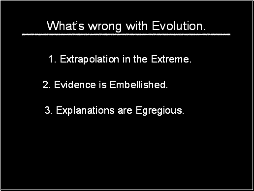 Whats wrong with Evolution.