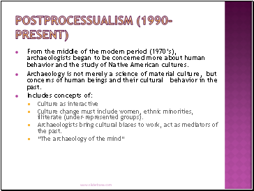 Postprocessualism (1990-present)