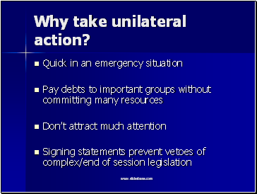Why take unilateral action?
