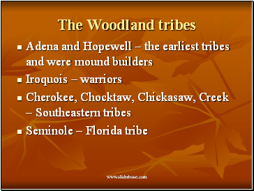 The Woodland tribes