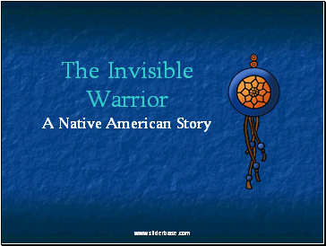 The Invisible Warrior