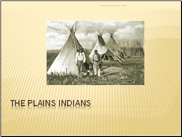 Plains Indians  Where did they live