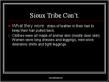 Sioux Tribe Cont.