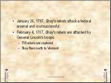 January 26, 1787, Shay's rebels attack a federal arsenal and is unsuccessful.