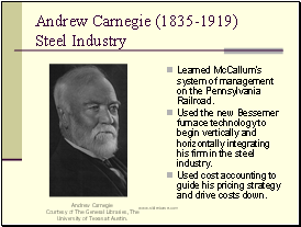Andrew Carnegie (1835-1919) Steel Industry