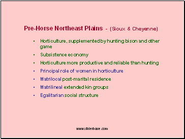 Pre-Horse Northeast Plains - (Sioux & Cheyenne)