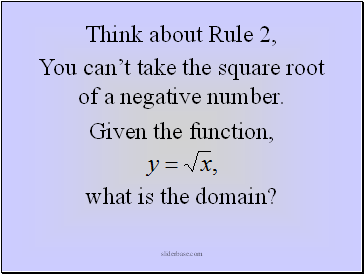 You cant take the square root of a negative number.