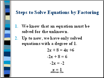 Steps to Solve Equations by Factoring