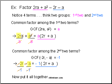 Ex: Factor 2ra + a2  2r  a