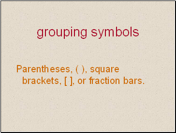 Grouping symbols