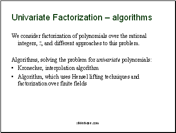 Univariate Factorization  algoriths