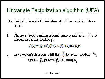 Univariate Factorization algorith (UFA)