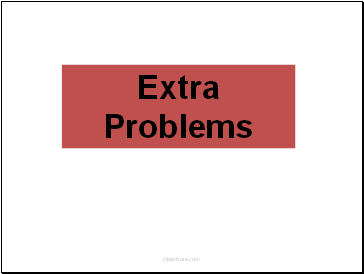 Extra Problems