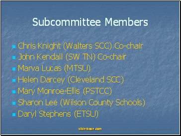 Subcommittee Members