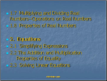1.7 Multiplying and Dividing Real Numbers--Operations on Real Numbers
