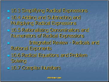 10.3 Simplifying Radical Expressions