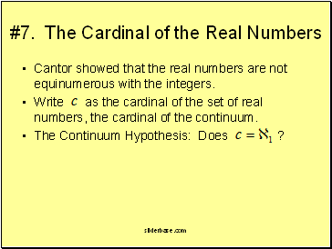 #7. The Cardinal of the Real Numbers