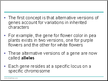 The first concept is that alternative versions of genes account for variations in inherited characters