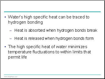 Waters high specific heat can be traced to hydrogen bonding