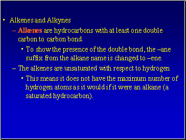 Alkenes and Alkynes