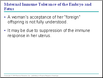 Maternal Immune Tolerance of the Embryo and Fetus