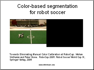 Color-based segmentation for robot soccer