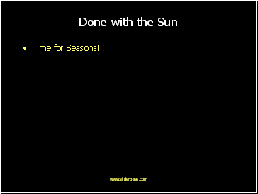 Done with the Sun