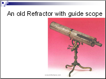An old Refractor with guide scope