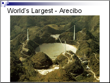 Worlds Largest - Arecibo