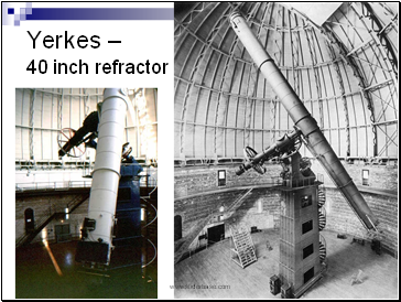 Yerkes  40 inch refractor