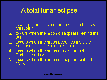 A total lunar eclipse 