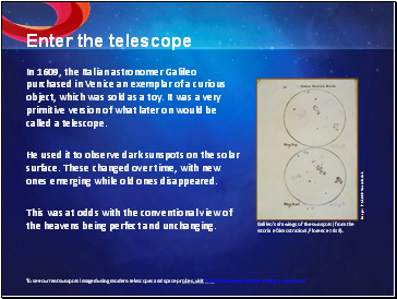 Enter the telescope