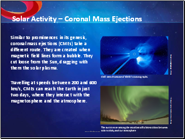 Solar Activity  Coronal Mass Ejections