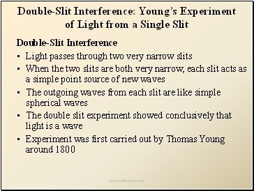 Double-Slit Interference: Youngs Experiment of Light from a Single Slit