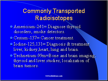 Commonly Transported Radioisotopes