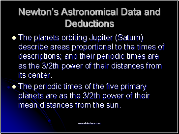 Newton’s Astronomical Data and Deductions