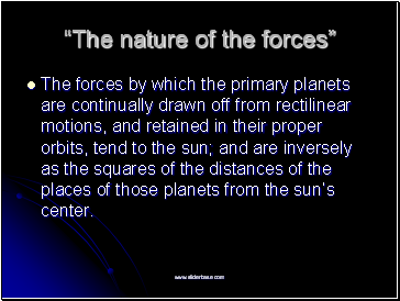“The nature of the forces”